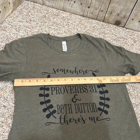 Beth Dutton…Somewhere between Proverbs 31 & there’s me graphic Tee Small Olive - Picture 4 of 5